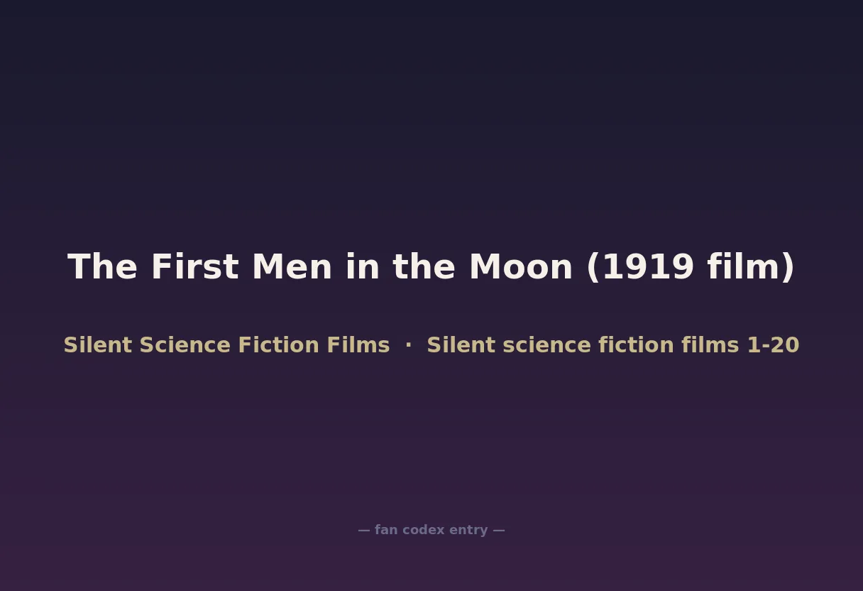 The First Men in the Moon (1919 film)