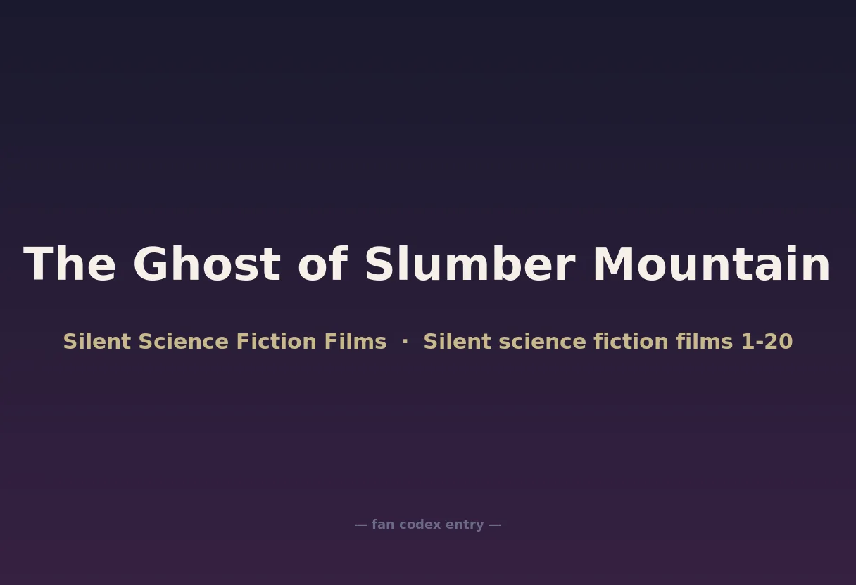 The Ghost of Slumber Mountain